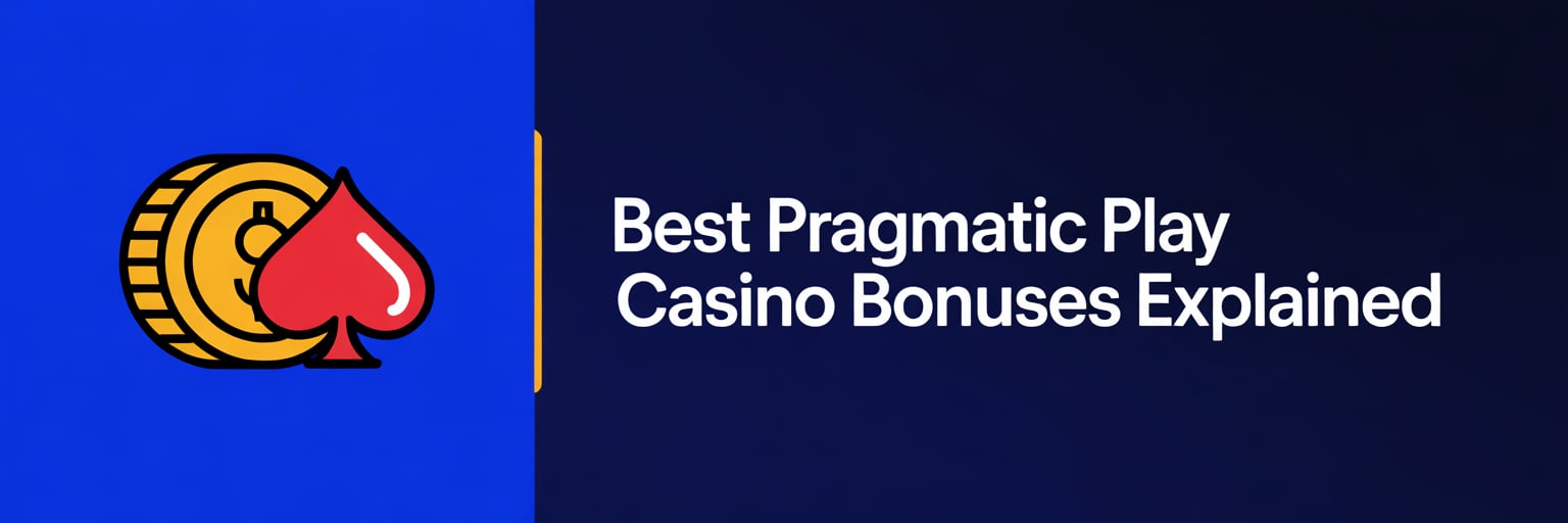 Best Pragmatic Play Casino Bonuses Explained